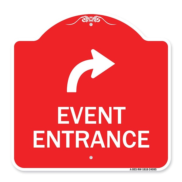 Signmission Event Entrance With Upper Right Arrow, Red & White Aluminum Architectural Sign, 18" H, RW-1818-24085 A-DES-RW-1818-24085 - main